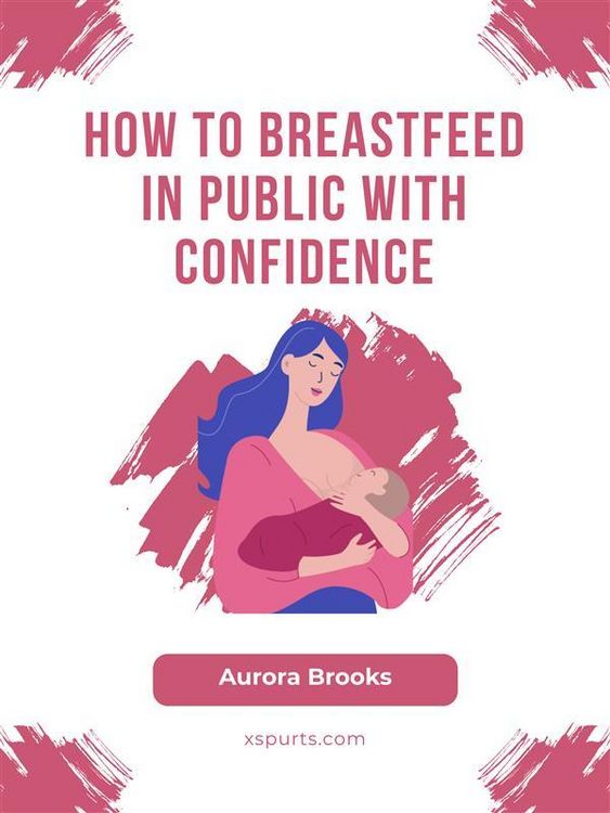 Produktbild: How to Breastfeed in Public with Confidence