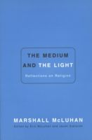 Produktbild: Mcluhan, M: Medium & The Light The