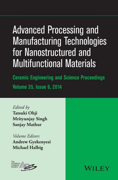 Produktbild: Advanced Processing and Manufacturing Technologies for Nanostructured and Multifunctional Materials, Volume 35, Issue 6