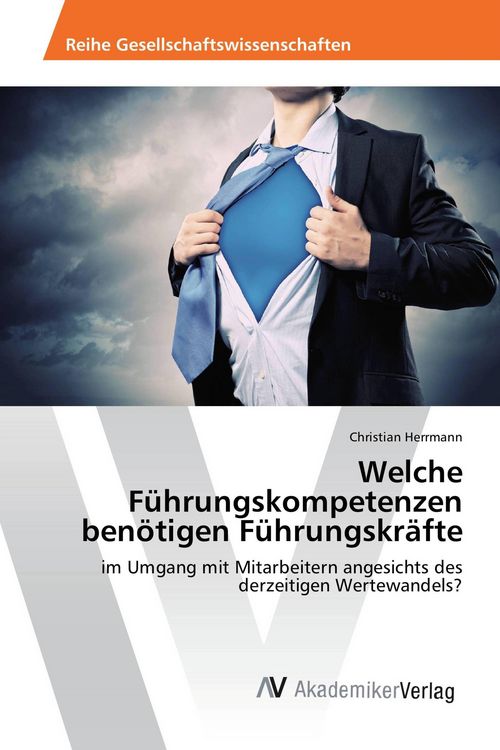 Produktbild: Welche F&uuml;hrungskompetenzen ben&ouml;tigen F&uuml;hrungskr&auml;fte