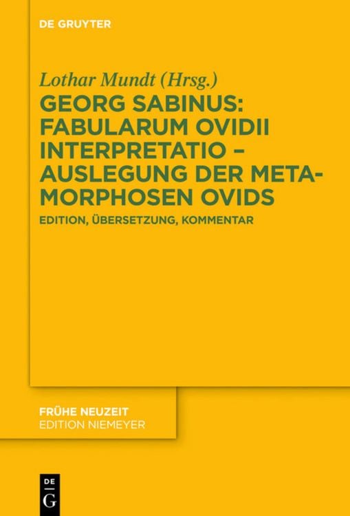 Produktbild: Georg Sabinus: Fabularum Ovidii interpretatio &ndash; Auslegung der Metamorphosen Ovids