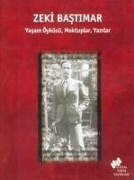 Produktbild: Zeki Bastimar; Yasam &Ouml;yk&uuml;s&uuml;, Mektuplar, Yazilar