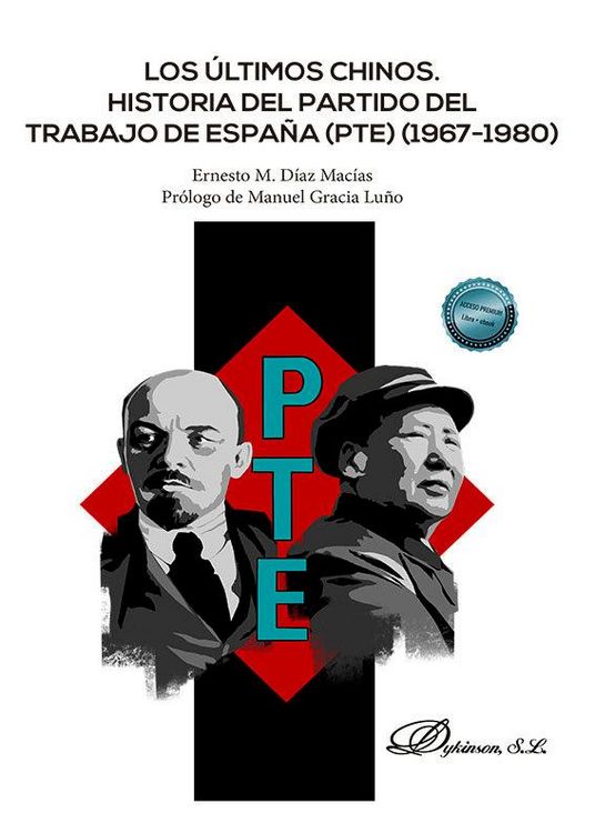 Produktbild: Los &uacute;ltimos chinos: Historia del Partido del Trabajo de Espa&ntilde;a (PTE) (1967-1980)