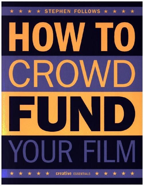 Produktbild: How to Crowdfund Your Film