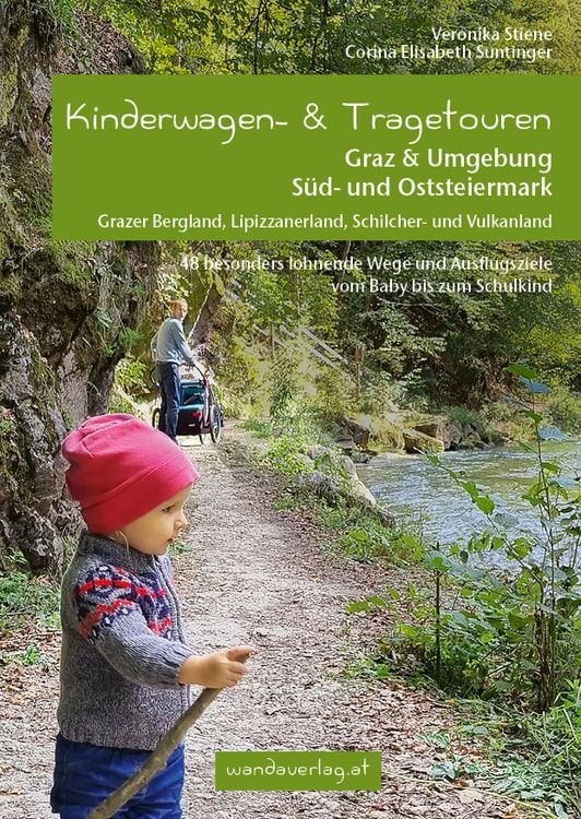 Bild vom Artikel Kinderwagen- & Tragetouren Graz & Umgebung, Süd - und Oststeiermark vom Autor Veronika Stiene