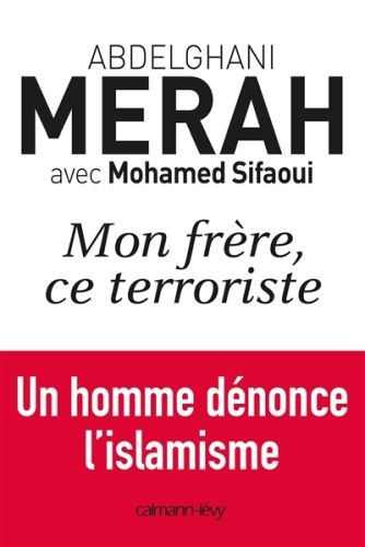 Produktbild: Mon fr&egrave;re, ce terroriste : t&eacute;moignage