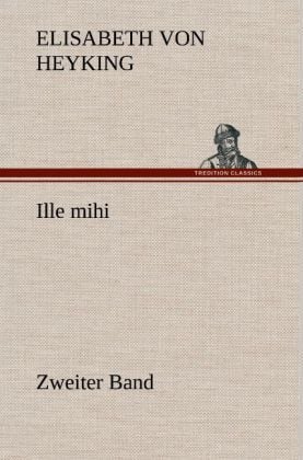 Produktbild: Ille mihi - Zweiter Band