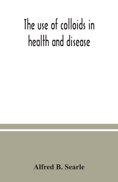 Produktbild: The use of colloids in health and disease