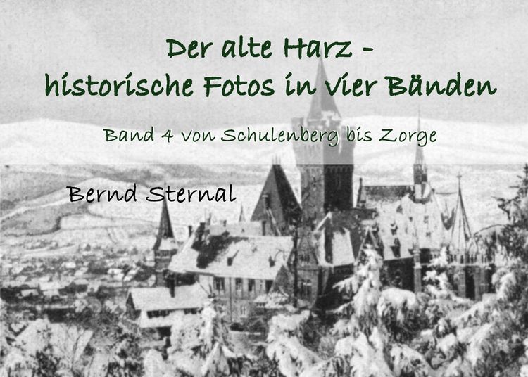 Produktbild: Der alte Harz - historische Fotos in vier B&auml;nden