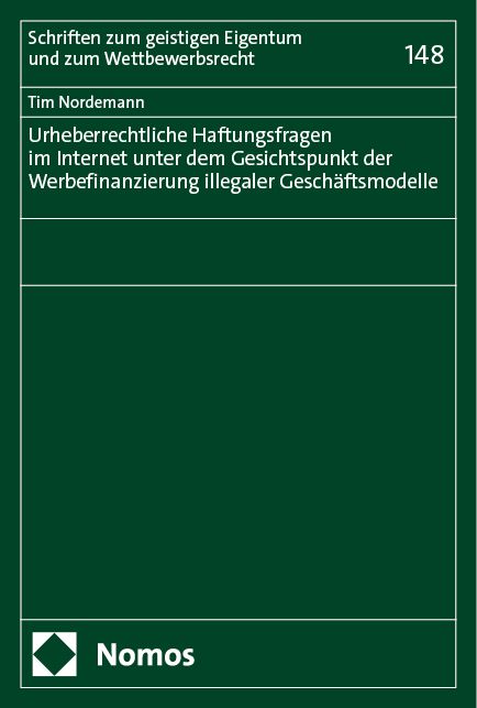 Produktbild: Urheberrechtliche Haftungsfragen im Internet unter dem Gesichtspunkt der Werbefinanzierung illegaler Gesch&auml;ftsmodelle