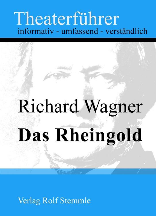 Produktbild: Das Rheingold - Theaterf&uuml;hrer im Taschenformat zu Richard Wagner