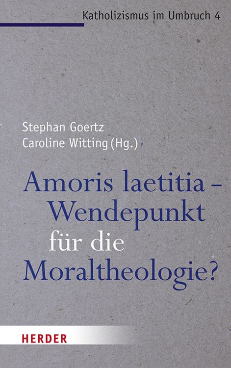 Produktbild: Amoris laetitia - Wendepunkt f&uuml;r die Moraltheologie?