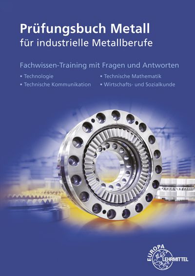 Produktbild: Pr&uuml;fungsbuch Metall f&uuml;r industrielle Metallberufe