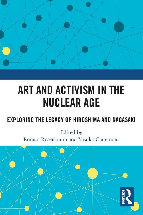 Produktbild: Art and Activism in the Nuclear Age