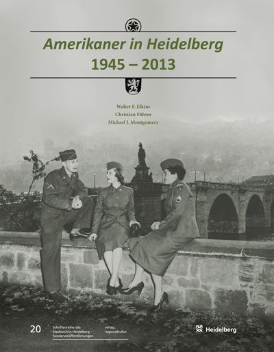 Produktbild: Amerikaner in Heidelberg 1945 &ndash; 2013
