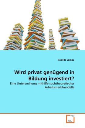 Produktbild: Lempa, I: Wird privat gen&uuml;gend in Bildung investiert?