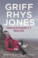 Produktbild: Rhys-Jones, G: Insufficiently Welsh