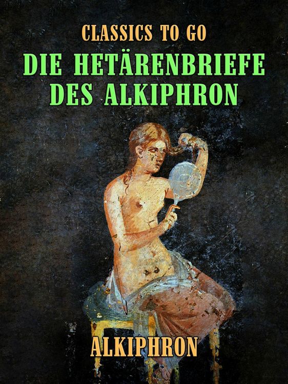 Produktbild: Die Het&auml;renbriefe des Alkiphron