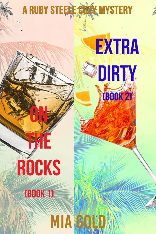 Produktbild: A Ruby Steele Cozy Mystery: On the Rocks (#1) and Extra Dirty (#2)