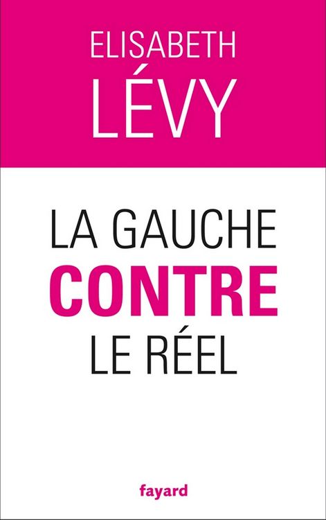 Produktbild: La gauche contre le r&eacute;el