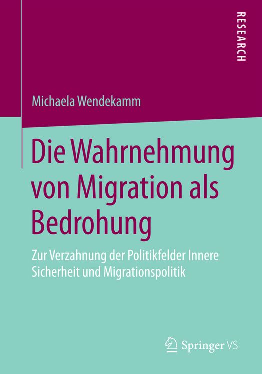 Produktbild: Die Wahrnehmung von Migration als Bedrohung