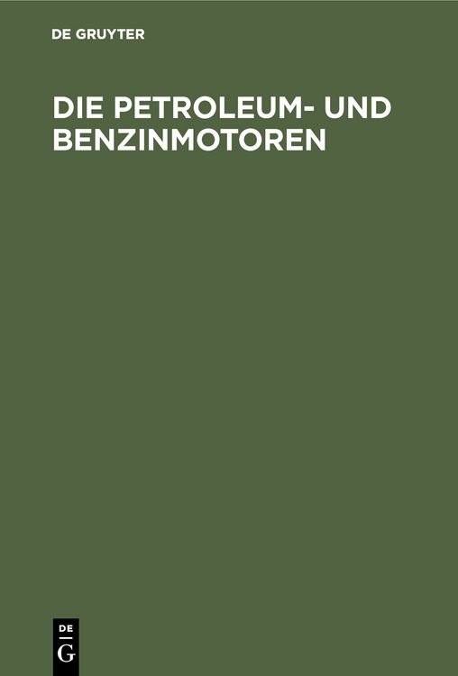Produktbild: Die Petroleum- und Benzinmotoren