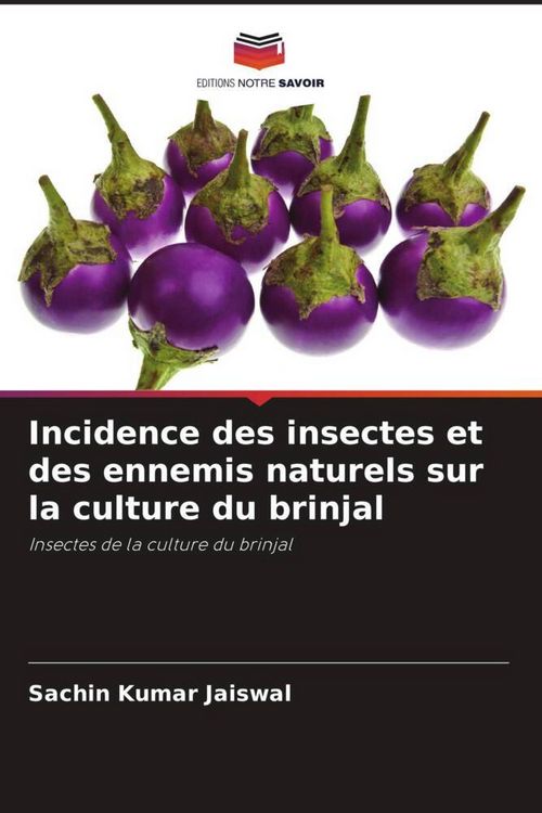 Produktbild: Incidence des insectes et des ennemis naturels sur la culture du brinjal