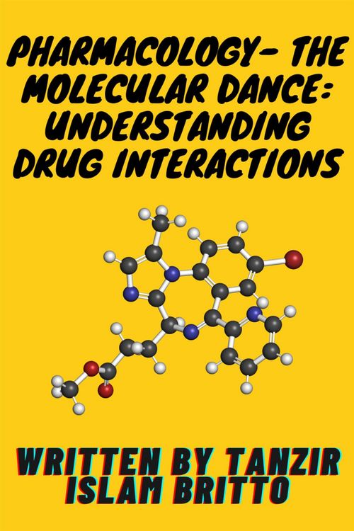 Produktbild: Pharmacology- The Molecular Dance: Understanding DrugInteractions