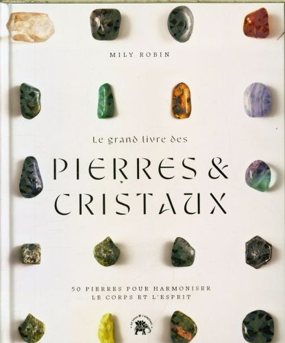 Produktbild: Le grand livre des pierres & cristaux