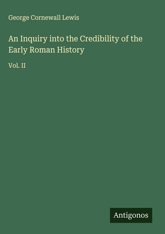 Produktbild: An Inquiry into the Credibility of the Early Roman History
