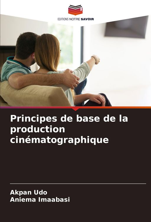 Produktbild: Principes de base de la production cin&eacute;matographique