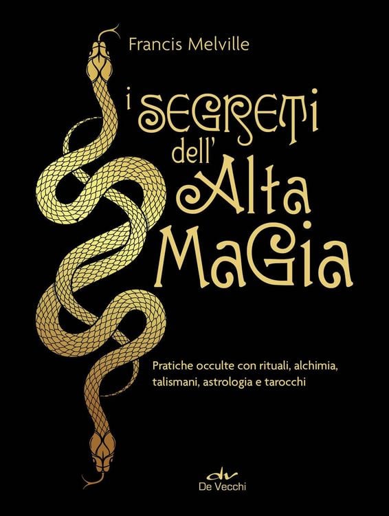 Produktbild: I segreti dell'alta magia. Pratiche occulte con rituali, alchimia, talismani, astrologia e tarocchi