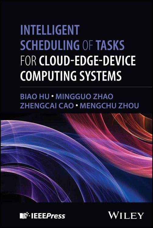 Produktbild: Intelligent Scheduling of Tasks for Cloud-Edge-Device Computing Systems