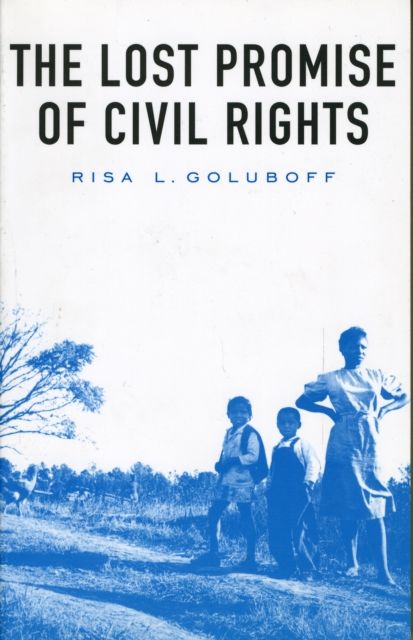 Produktbild: Goluboff, R: Lost Promise of Civil Rights