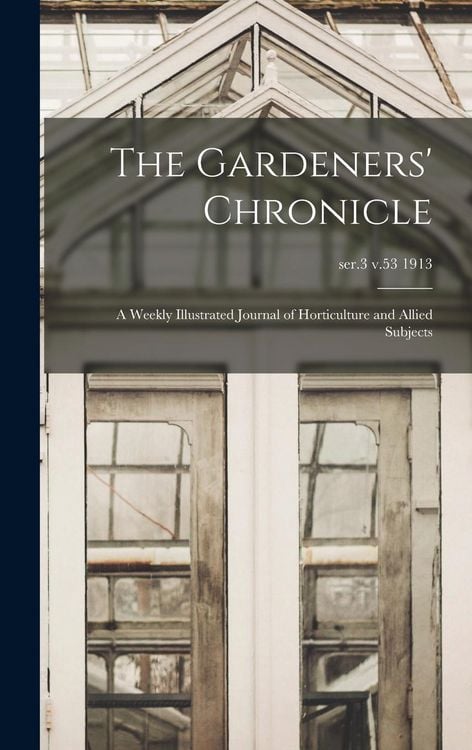 Produktbild: The Gardeners' Chronicle