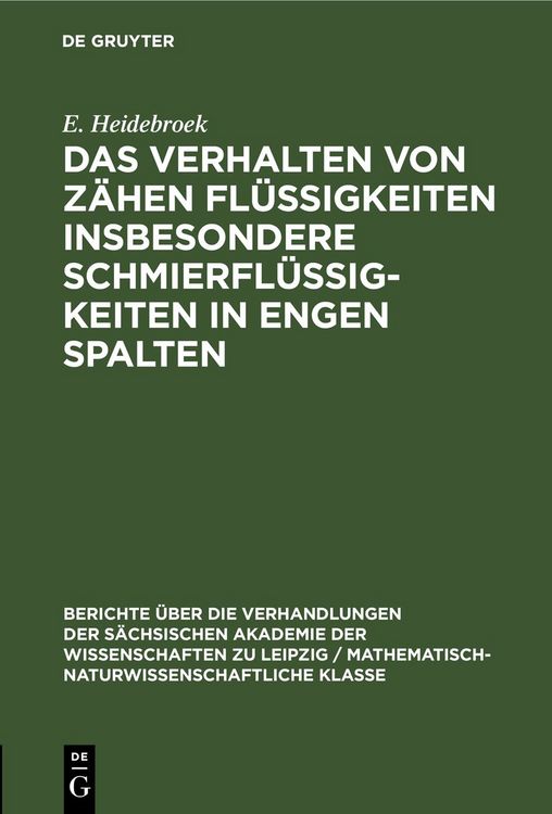 Produktbild: Das Verhalten von Z&auml;hen Fl&uuml;ssigkeiten insbesondere Schmierfl&uuml;ssigkeiten in engen Spalten