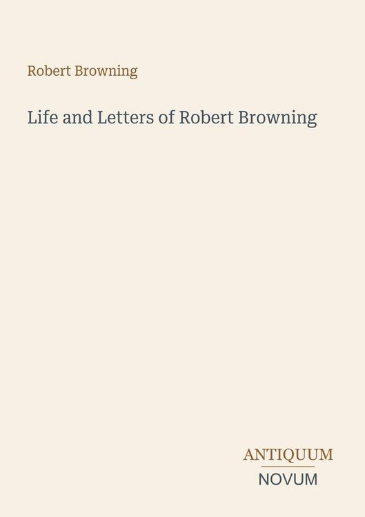 Produktbild: Life and Letters of Robert Browning