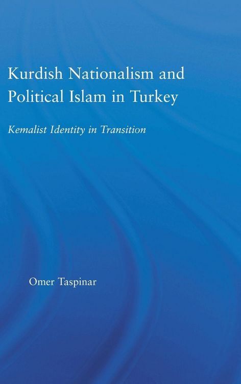 Produktbild: Kurdish Nationalism and Political Islam in Turkey
