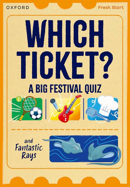 Produktbild: Read Write Inc. Fresh Start Readers: Book 3: Which Ticket? A Big Festival Quiz & Fantastic Rays