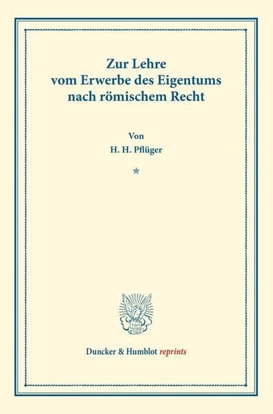 Produktbild: Zur Lehre vom Erwerbe des Eigentums nach r&ouml;mischem Recht.
