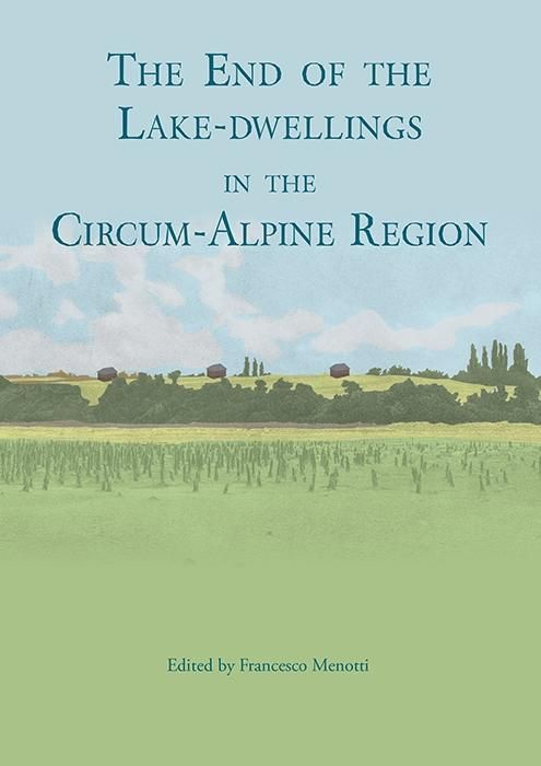 Produktbild: End of the lake-dwellings in the Circum-Alpine region