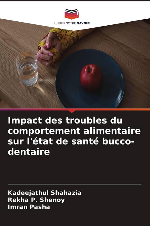 Produktbild: Impact des troubles du comportement alimentaire sur l'&eacute;tat de sant&eacute; bucco-dentaire