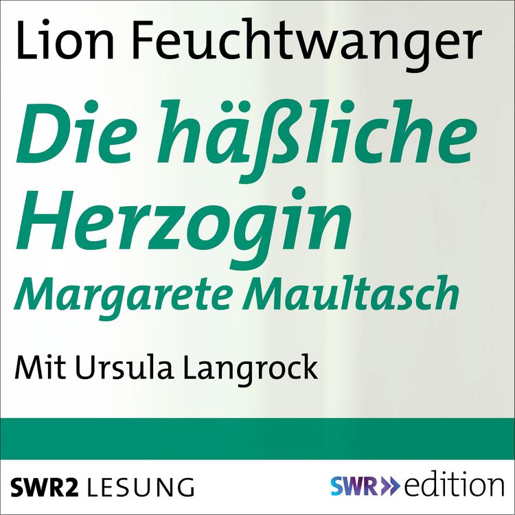 Produktbild: Die h&auml;&szlig;liche Herzogin Margarete Maultasch