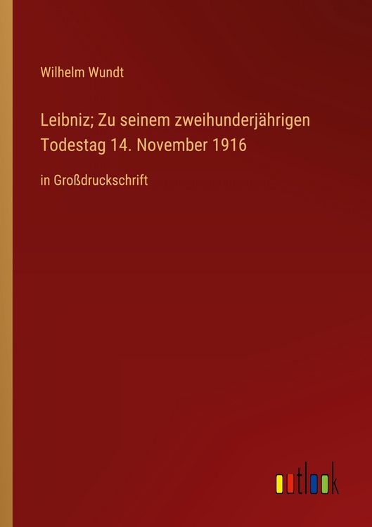 Produktbild: Leibniz; Zu seinem zweihunderj&auml;hrigen Todestag 14. November 1916