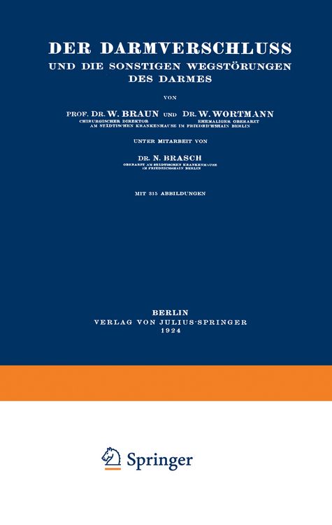 Produktbild: Der Darmverschluss und die Sonstigen Wegst&ouml;rungen des Darmes