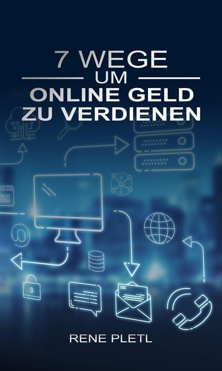 Produktbild: 7 Wege um online Geld zu verdienen