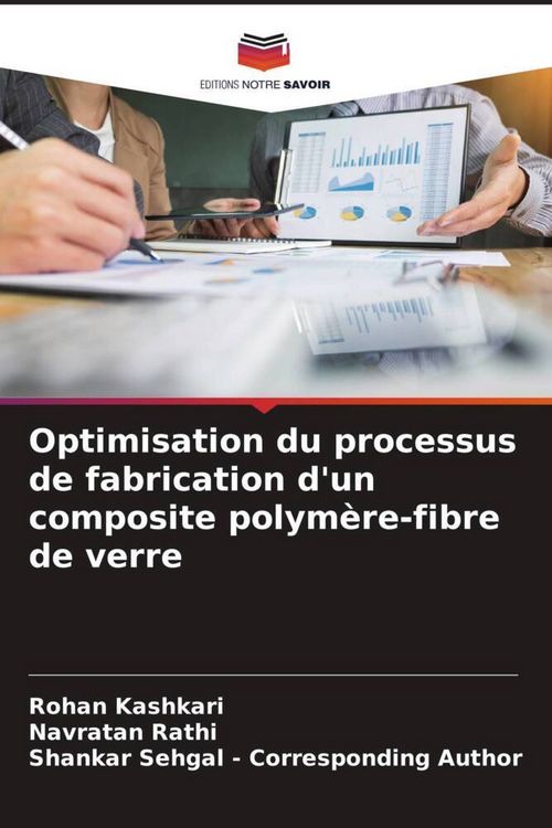 Produktbild: Optimisation du processus de fabrication d'un composite polym&egrave;re-fibre de verre