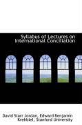 Produktbild: Syllabus of Lectures on International Conciliation