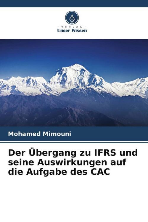 Produktbild: Der &Uuml;bergang zu IFRS und seine Auswirkungen auf die Aufgabe des CAC