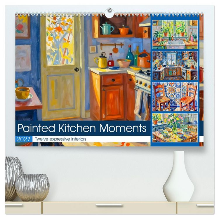 Produktbild: Painted Kitchen Moments - Twelve expressive interiors (High Quality Premium Wall Calendar 2027 DIN A2 landscape),CALVENDO 12 Month Wall Calendar